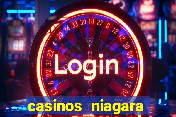 casinos niagara falls ontario