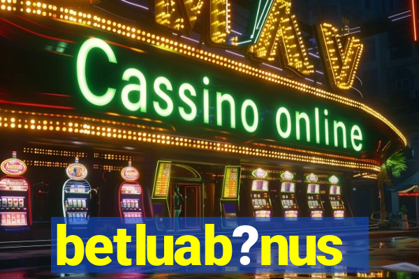 betluab?nus