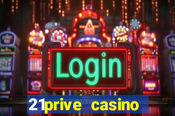 21prive casino bonus codes