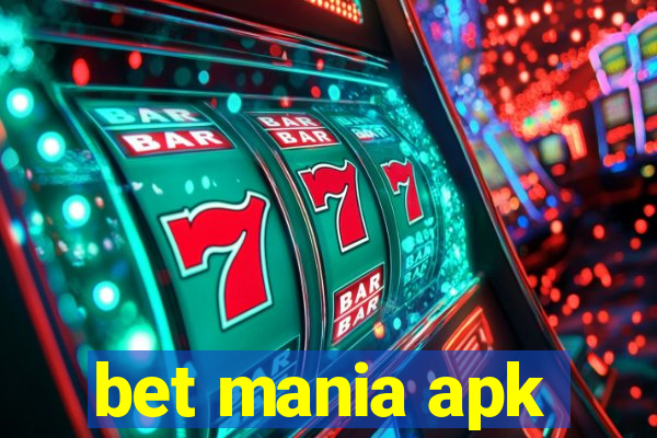 bet mania apk