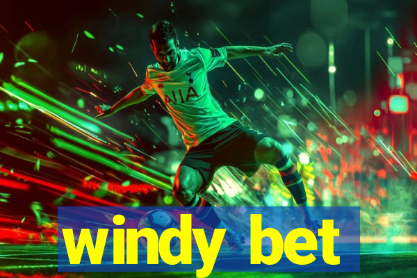 windy bet