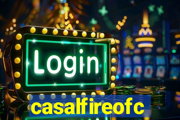 casalfireofc