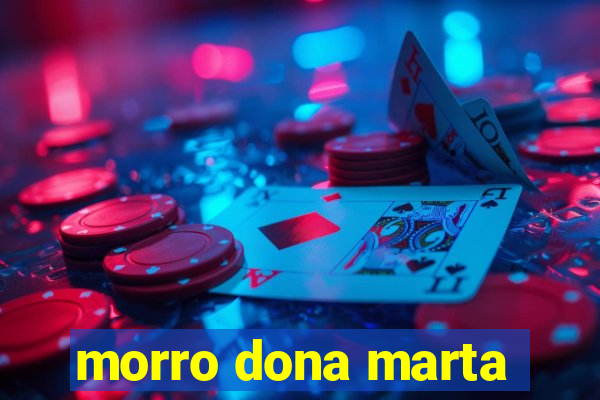 morro dona marta