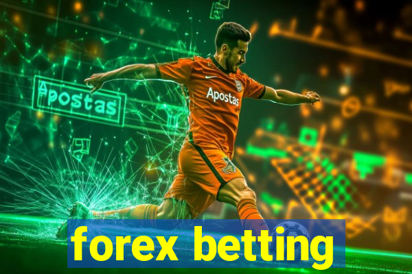 forex betting