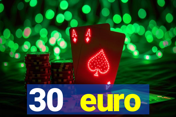 30 euro startguthaben casino