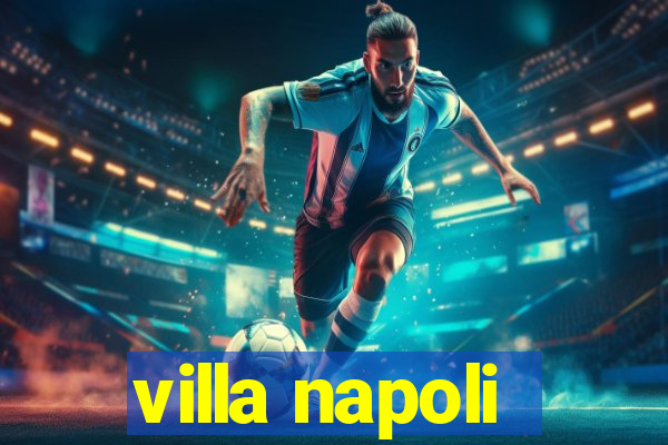 villa napoli