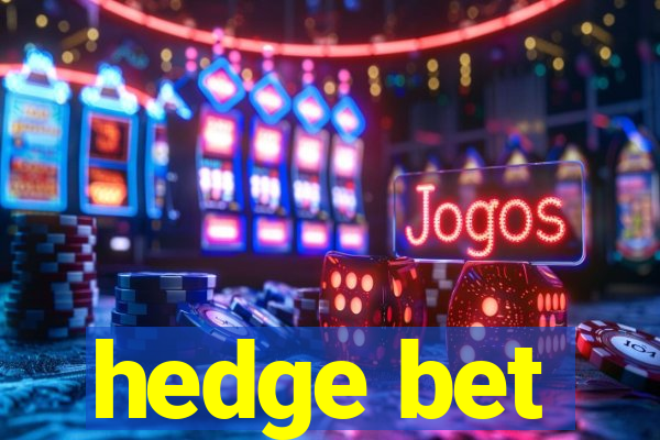 hedge bet