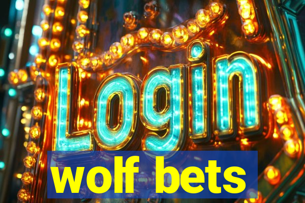 wolf bets