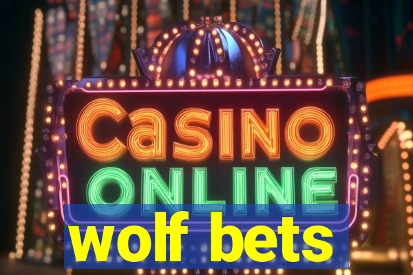 wolf bets