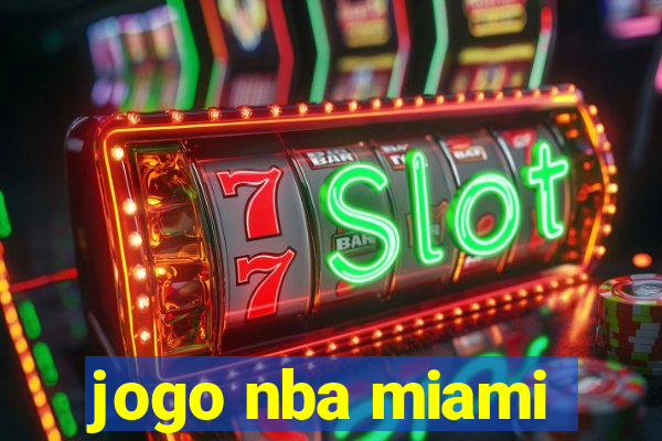 jogo nba miami