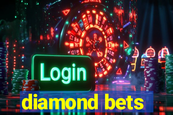 diamond bets