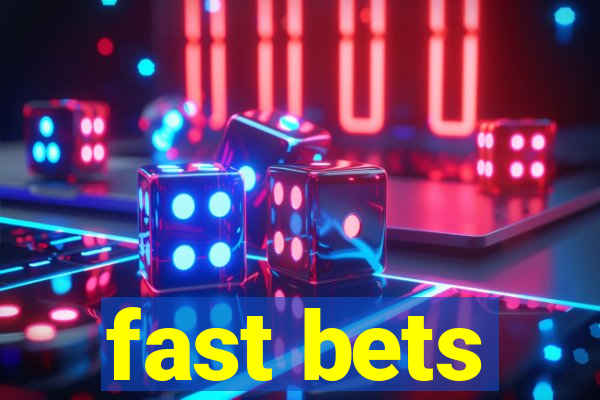 fast bets