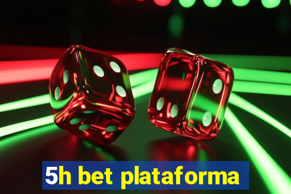 5h bet plataforma