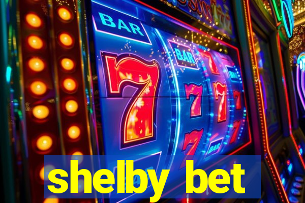 shelby bet