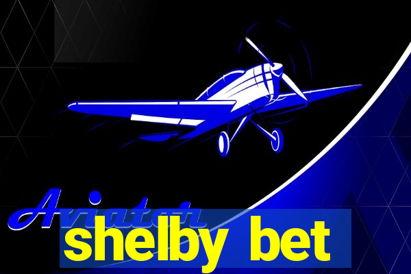 shelby bet