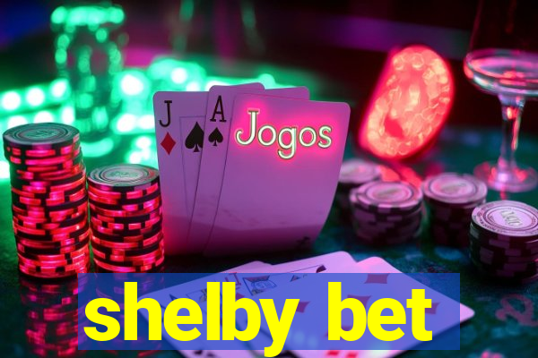 shelby bet