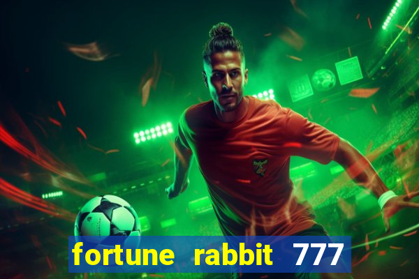 fortune rabbit 777 paga mesmo