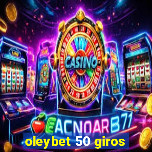 oleybet 50 giros