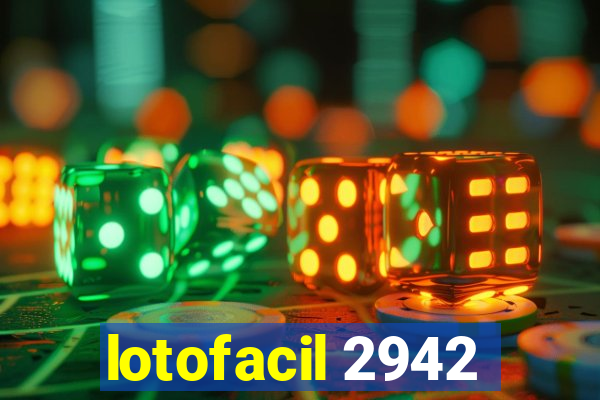 lotofacil 2942