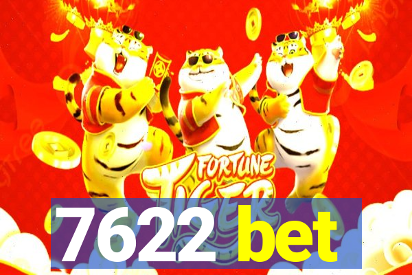 7622 bet