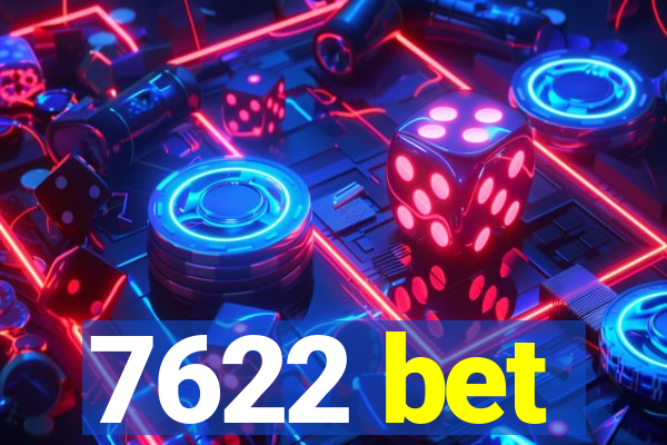 7622 bet