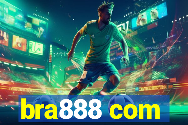 bra888 com