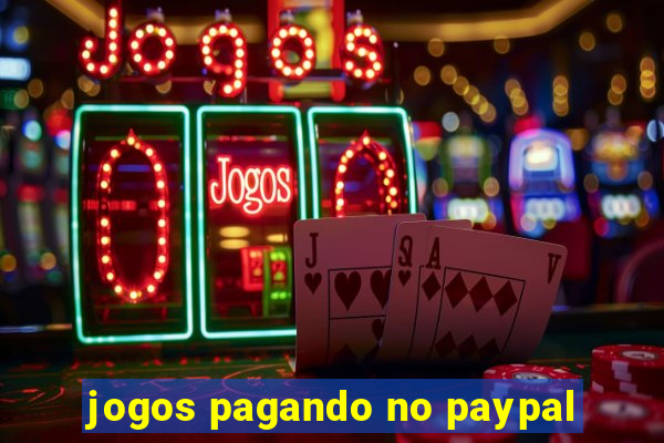 jogos pagando no paypal