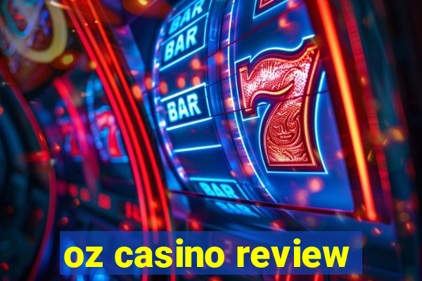 oz casino review