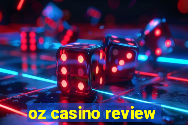 oz casino review