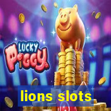 lions slots