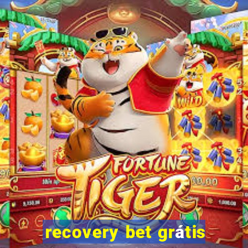 recovery bet grátis