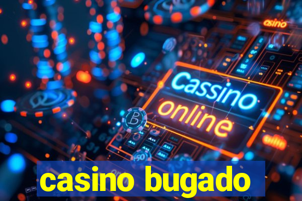 casino bugado