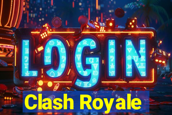 Clash Royale