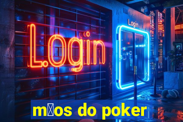 m茫os do poker