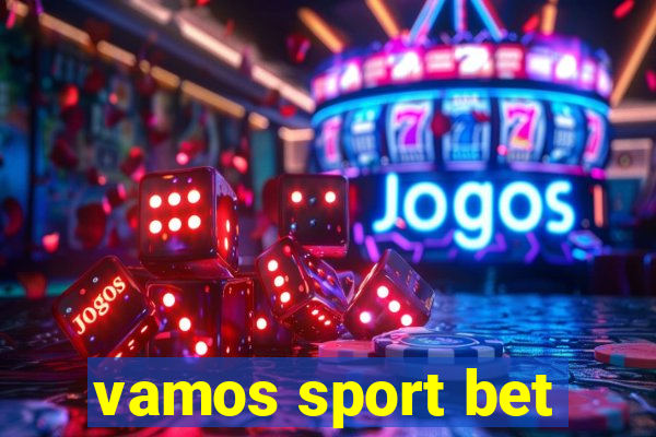 vamos sport bet