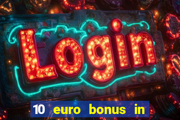 10 euro bonus in lucky casino