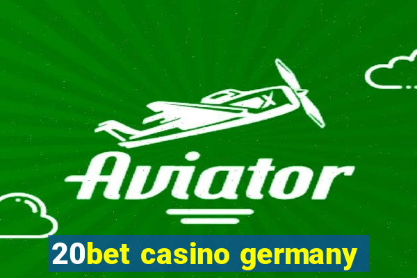 20bet casino germany