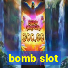 bomb slot