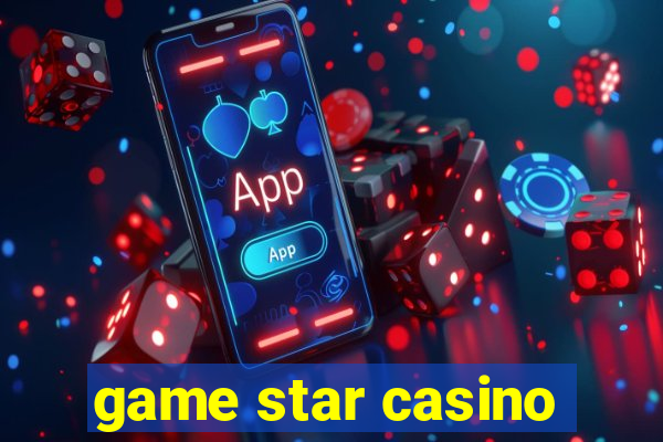 game star casino