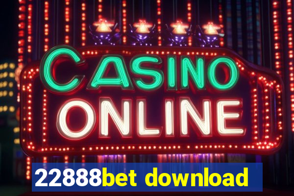 22888bet download