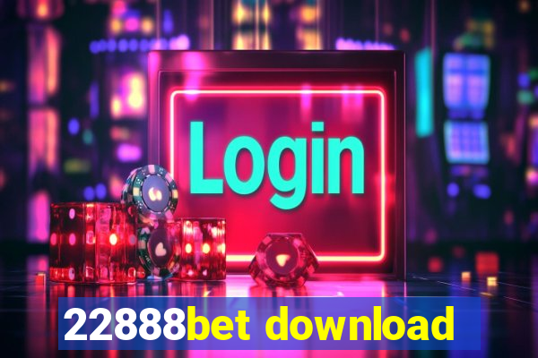 22888bet download