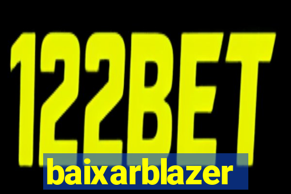 baixarblazer