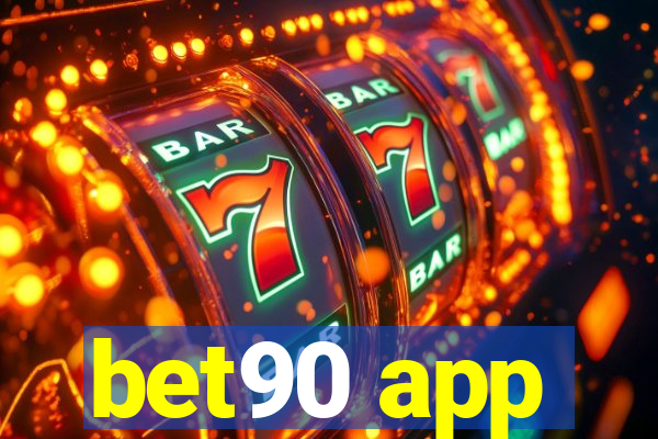 bet90 app