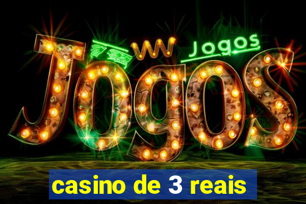 casino de 3 reais