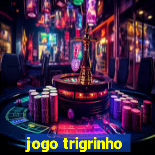 jogo trigrinho