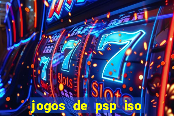 jogos de psp iso pt br