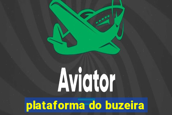 plataforma do buzeira