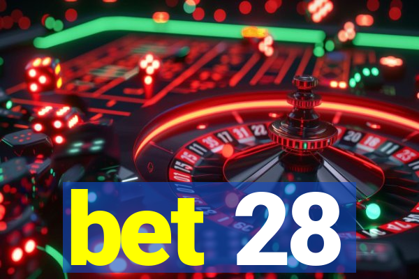 bet 28