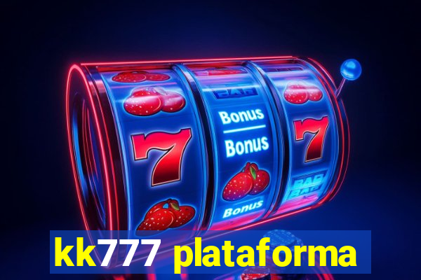 kk777 plataforma