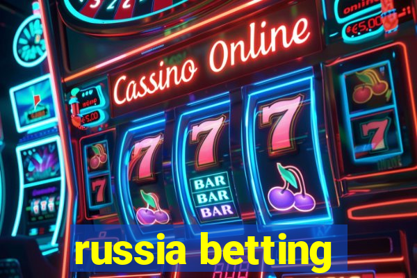 russia betting